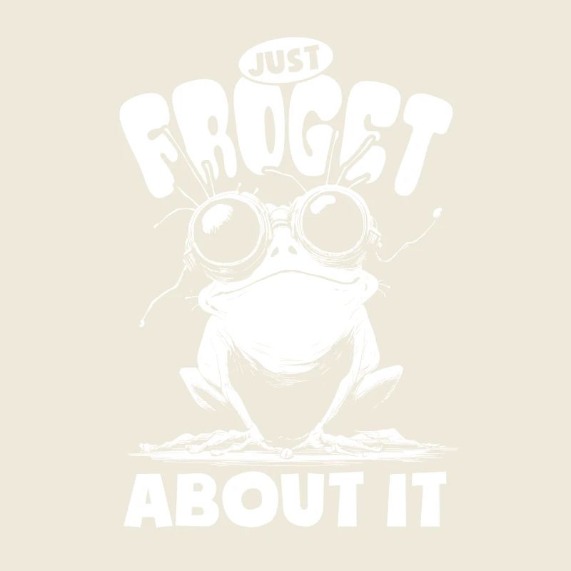 Frog Just froget about it - Jeu de mots de grenouille