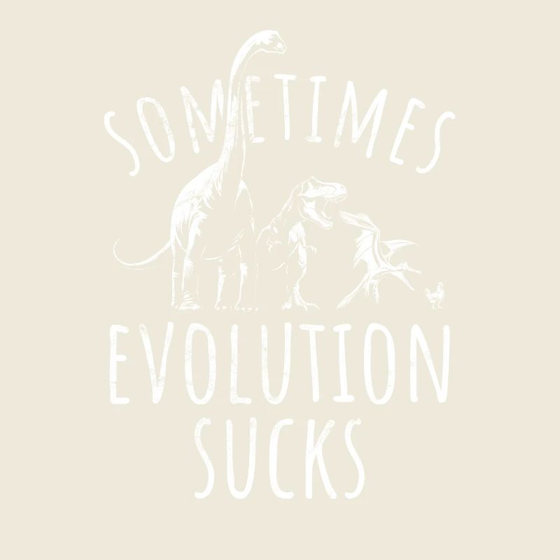 Sometimes Evolution sucks - Dinosaur - Chicken