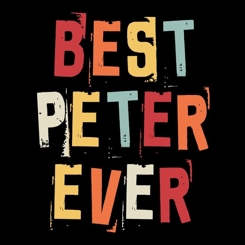 Bester Peter Ever Retro Vorname Text Spruch