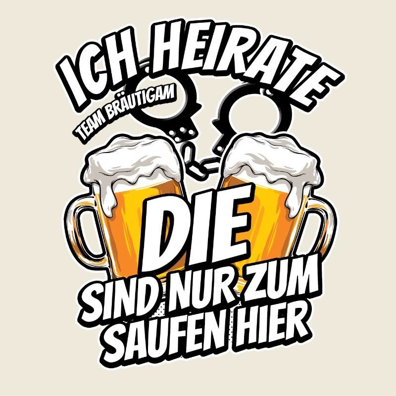 JGA Junggesellenabschied - Ich heirate - Saufen