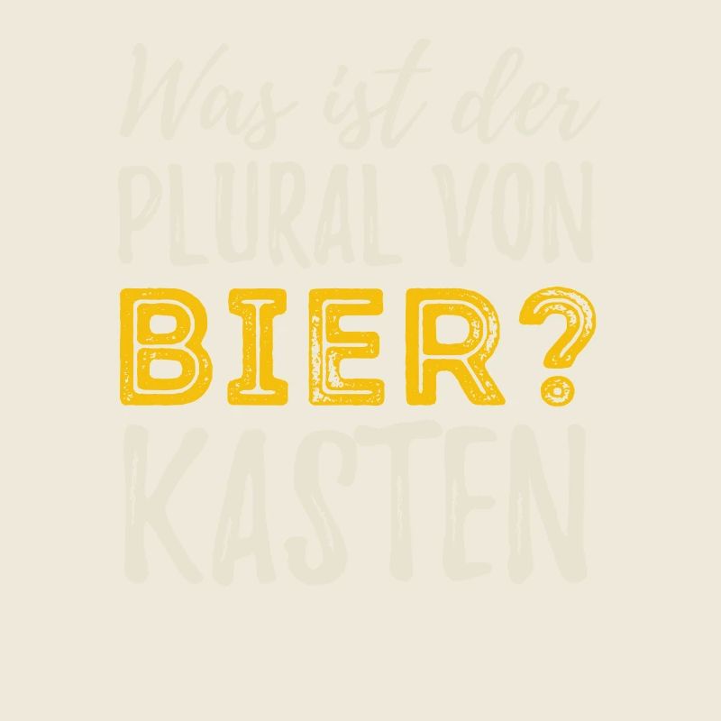 Der Plural von Bier - Kasten - Männertag Spruch