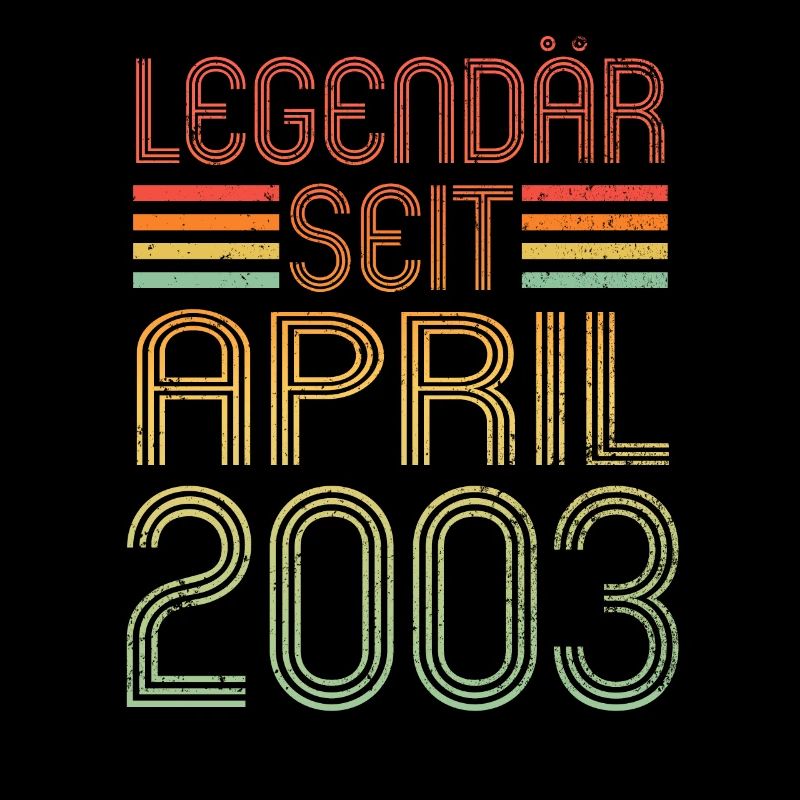 Legendär seit April 2003 - Geburtstag Retro