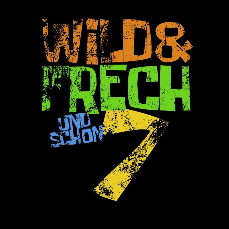 Wild & frech und schon 7 Geburtstag Geschenk