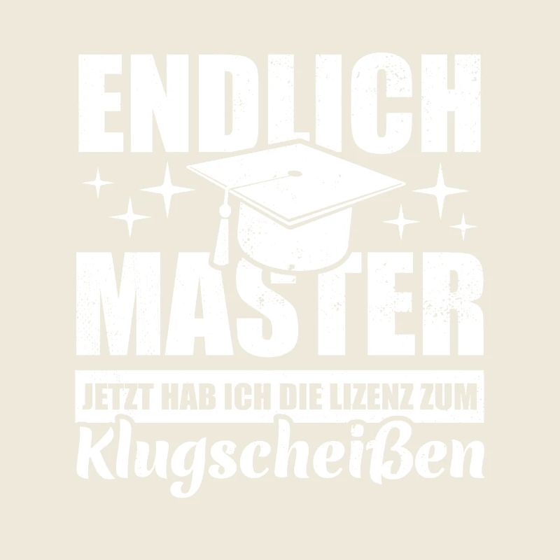 Endlich Master - mit der Lizenz zum Klugscheißen