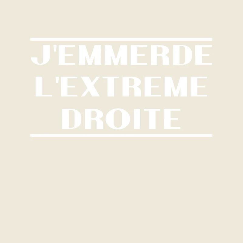 J'emmerde l'extreme droite