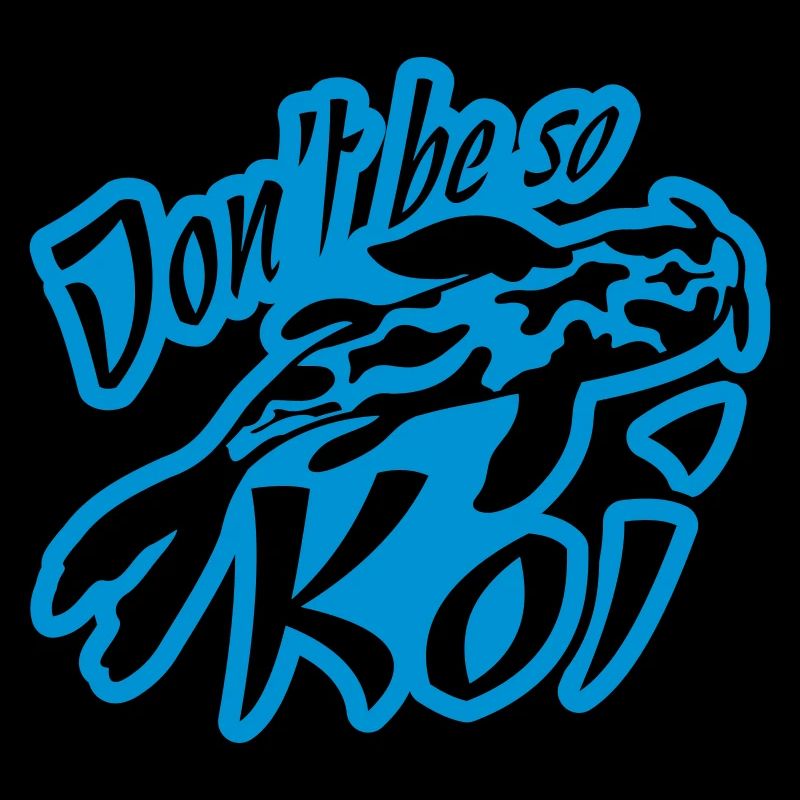 Dont be so Koi