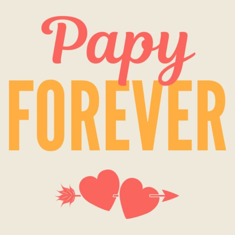 Papy Forever