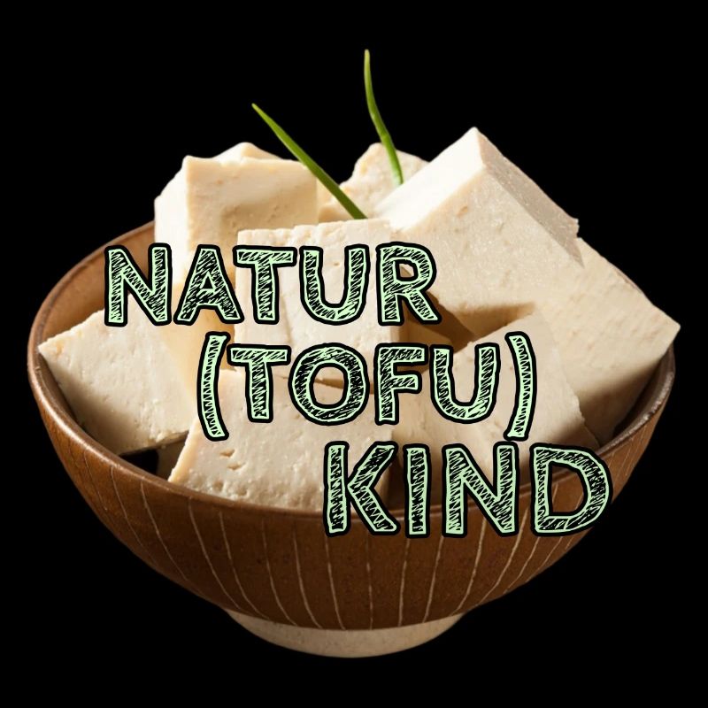 Natur(tofu)kind