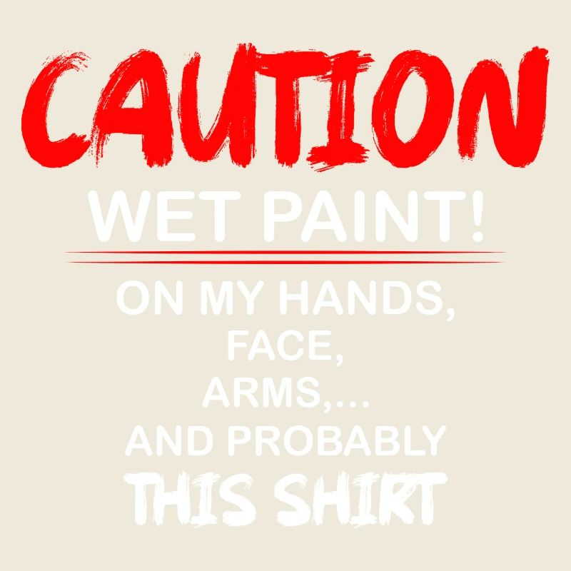 Caution Wet Paint! Professional Painter Job