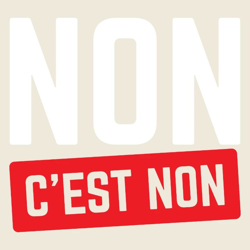 Non C'est Non.