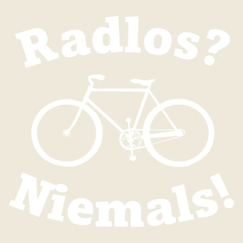 Radlos niemals!