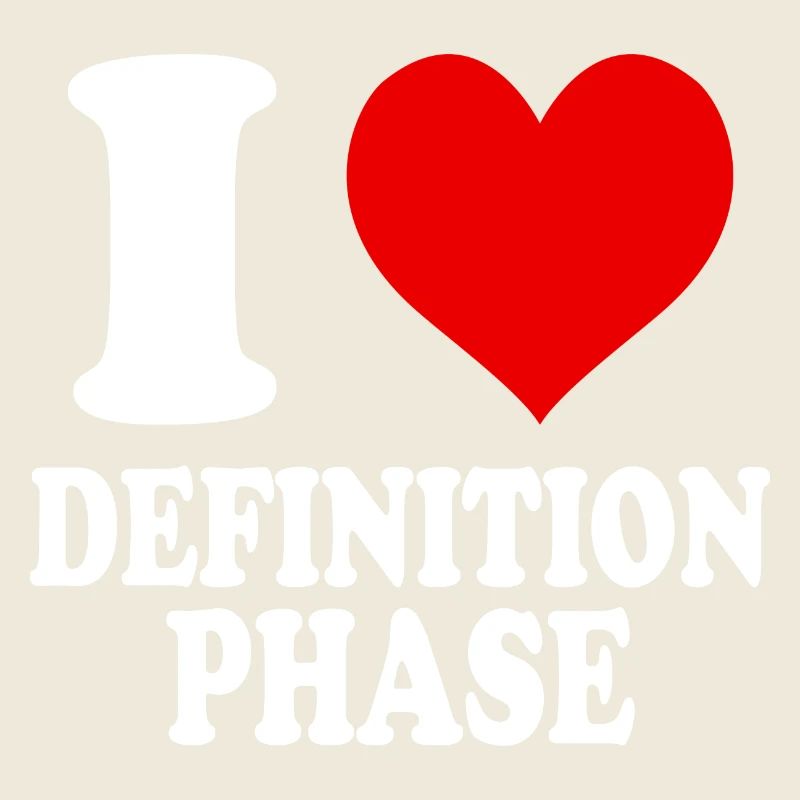 I Love Definition Phase Heart Funny Witty