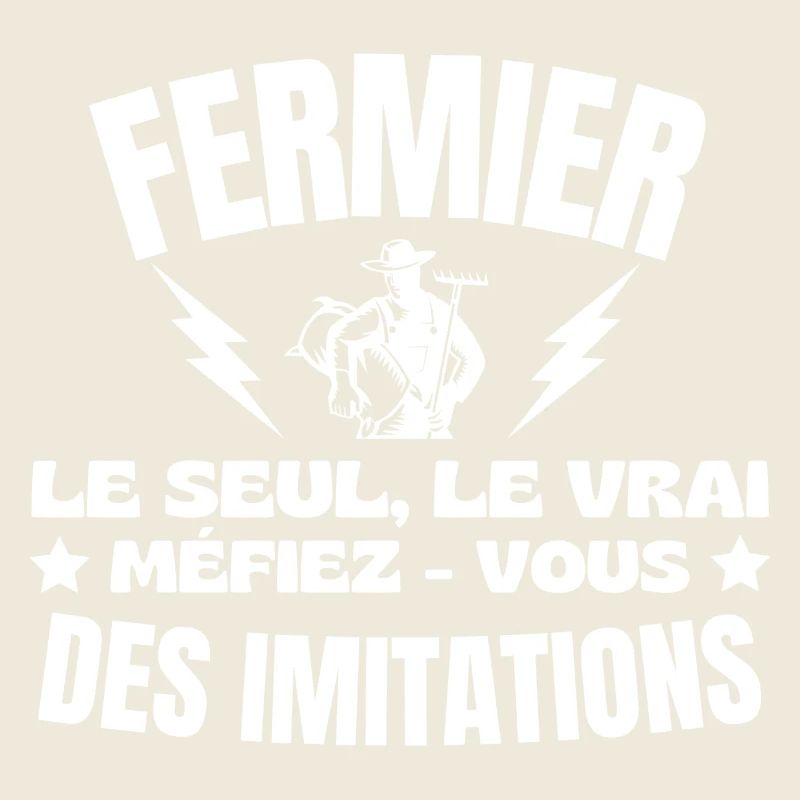 FERMIER LE SEUL LE VRAI