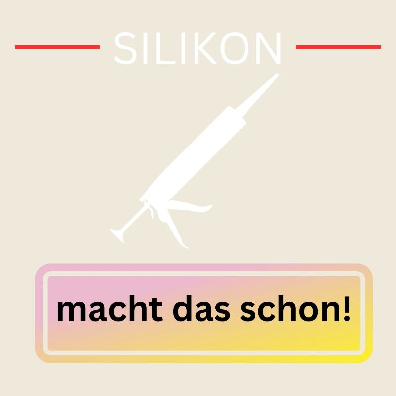 Silikon macht das schon