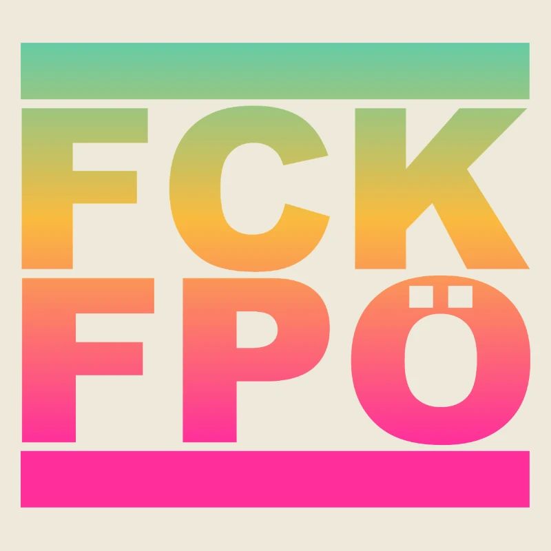 FCK FPÖ - Regenbogenfarben - Gegen Rechts