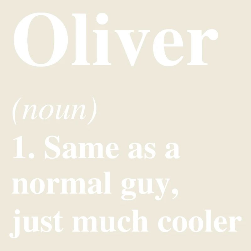 Oliver Definition Cooler Name Spruch Geschenk