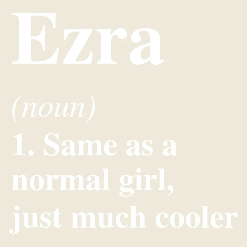 Ezra Définition Cool Nom Dire Cadeau