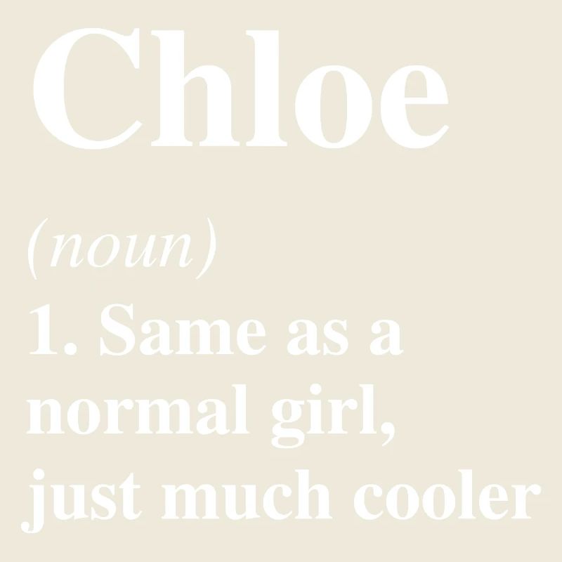 Chloe Definition Cooler Name Spruch Geschenk