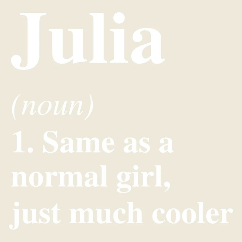 Julia Definition Cooler Name Spruch Geschenk