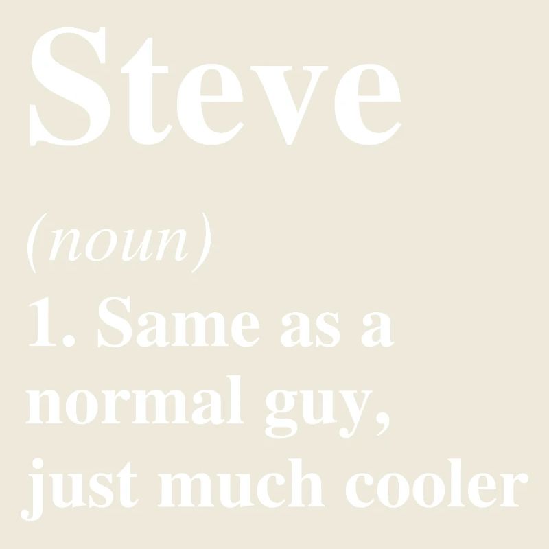 Steve Définition Cool Nom Dire Cadeau