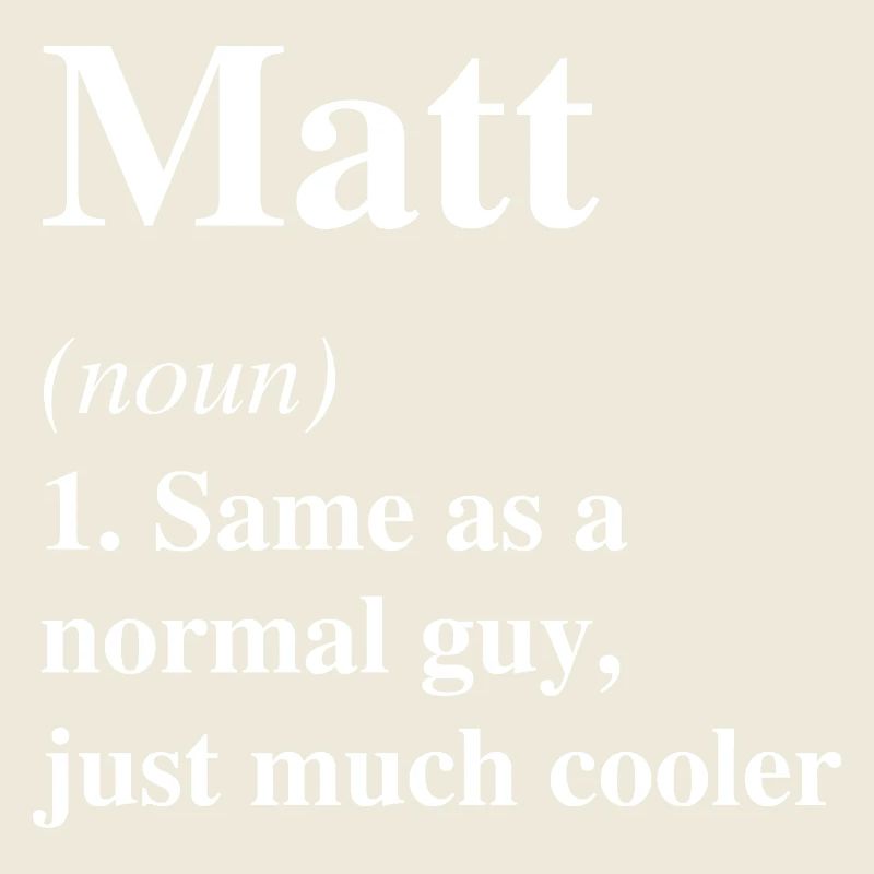 Matt Definition Cool Name Saying Gift
