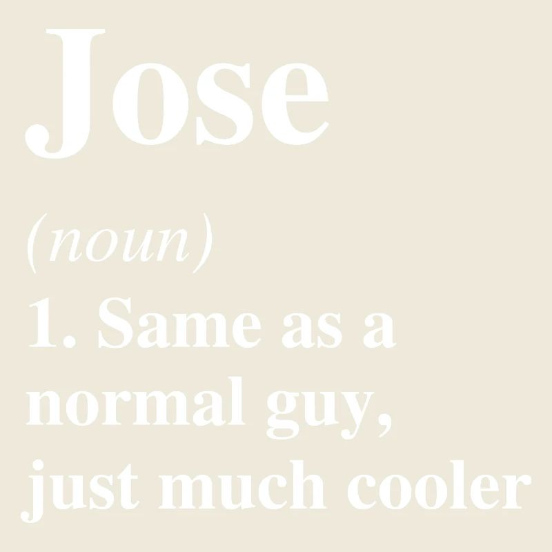 Jose Définition Cool Nom Dire Cadeau