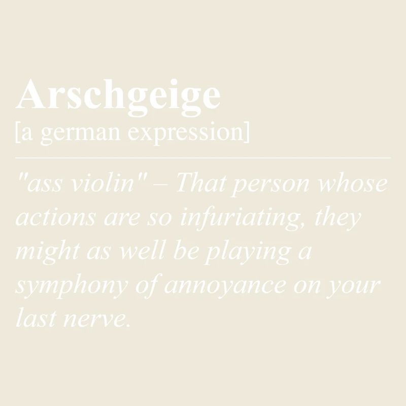 Ass Fiddle Funny German Idiom