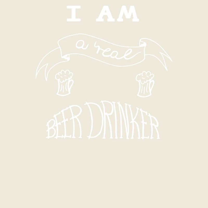 I am a real BEER DRINKER