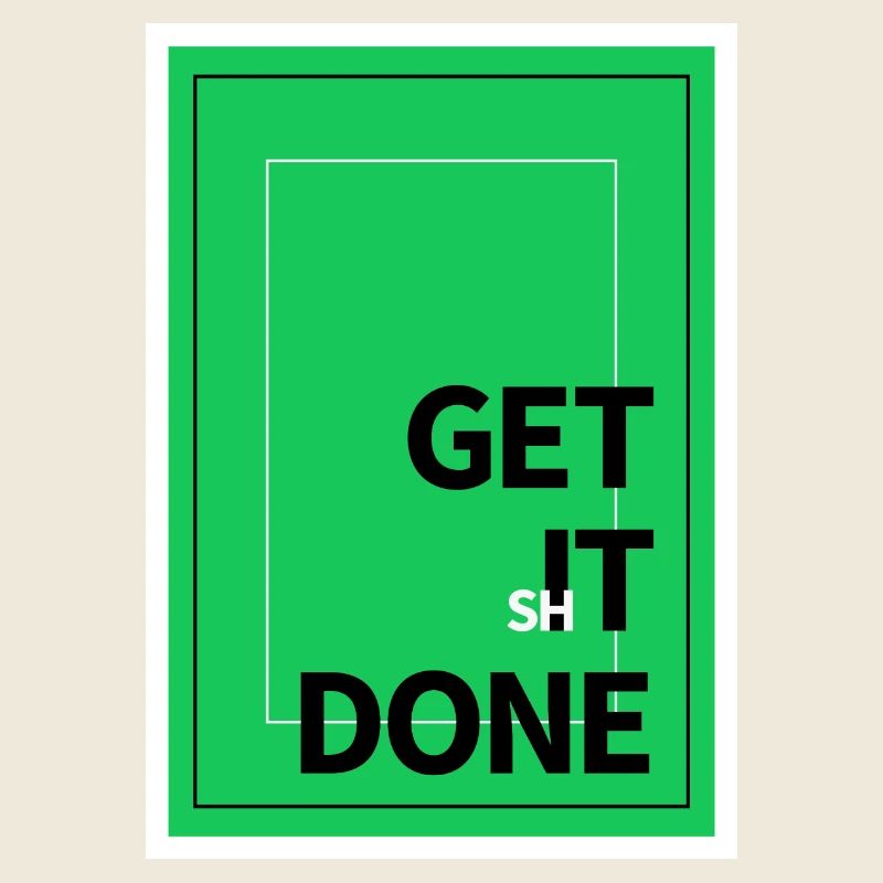 Motivation Get It Done Textdesign