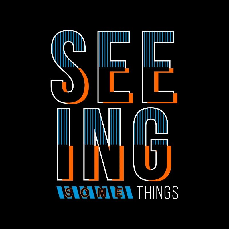 Seeing somethings