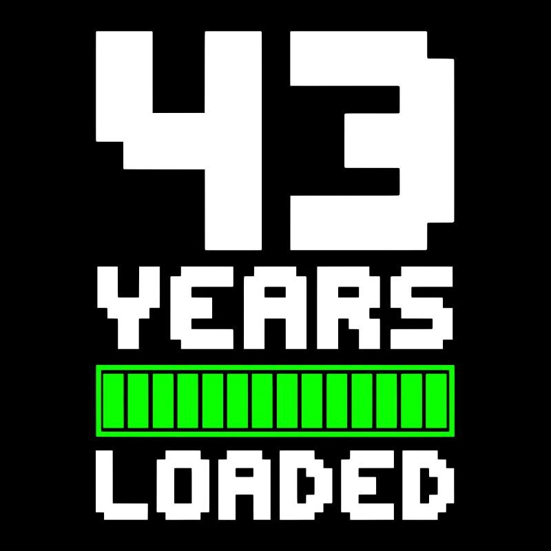 43 Years Loaded 43. Geburtstag