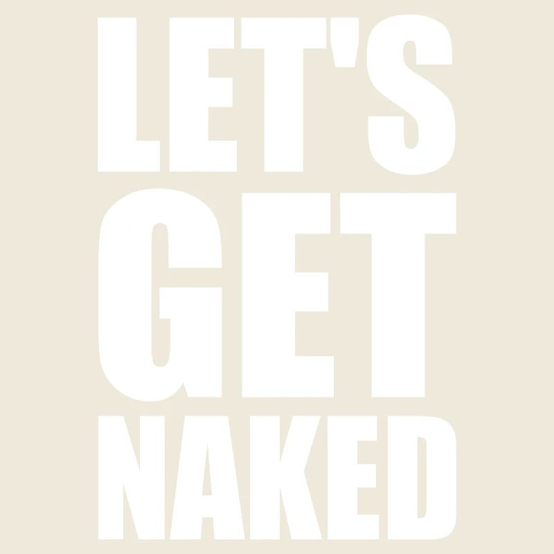 Let's get naked
