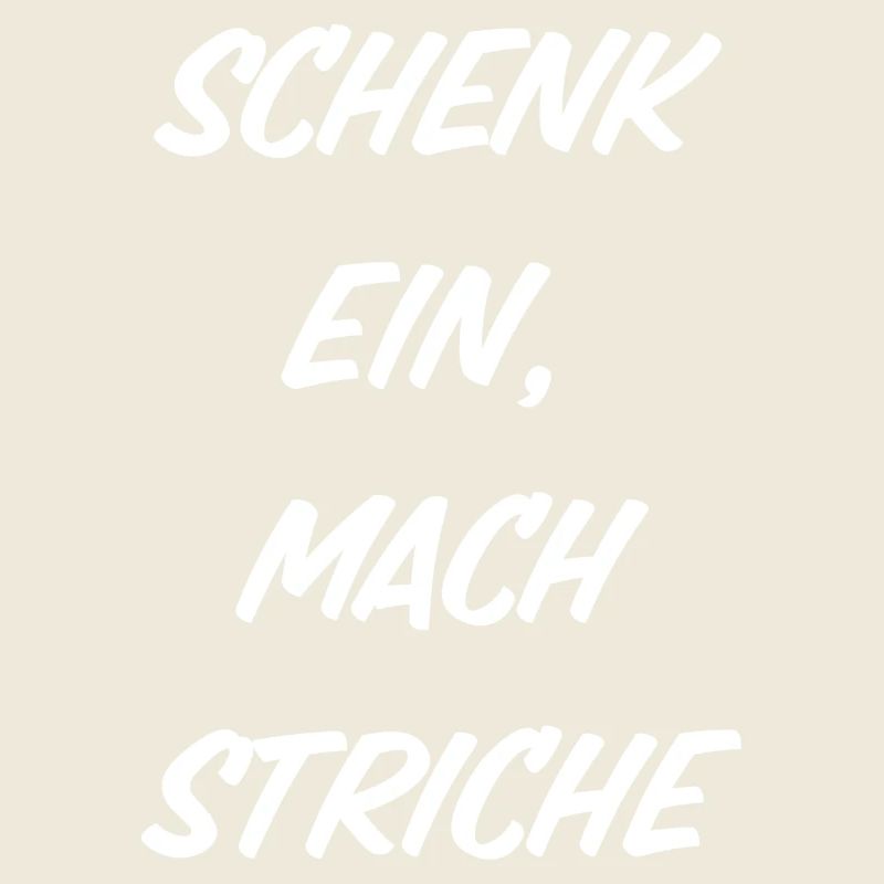Schenk ein, mach Striche