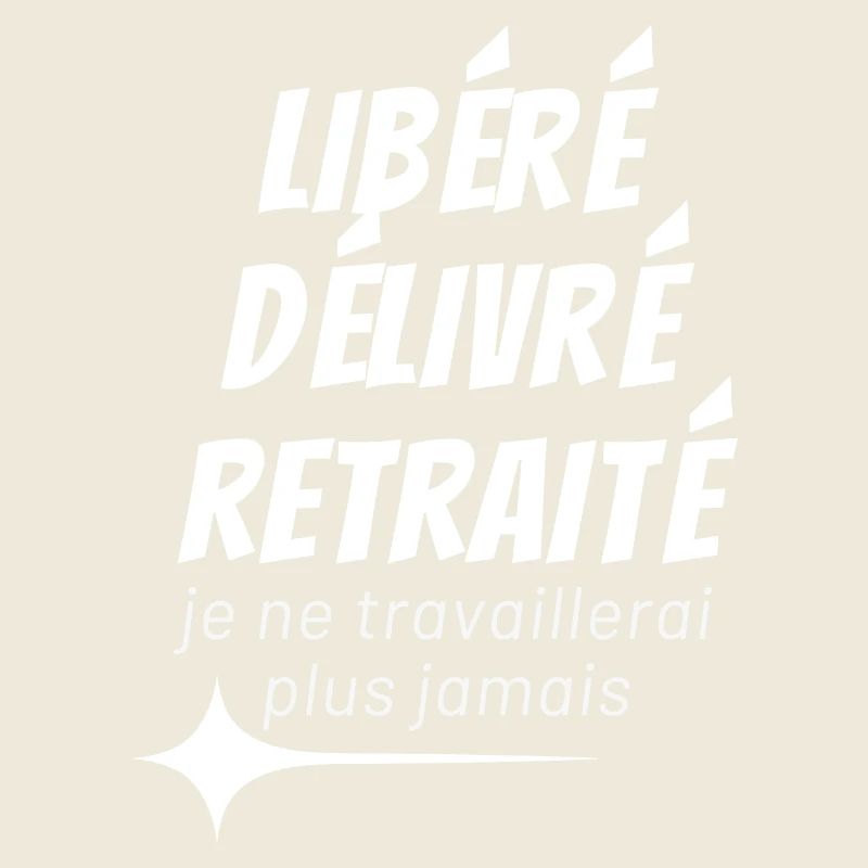 LIBÉRÉ DÉLIVRÉ RETRAITÉ