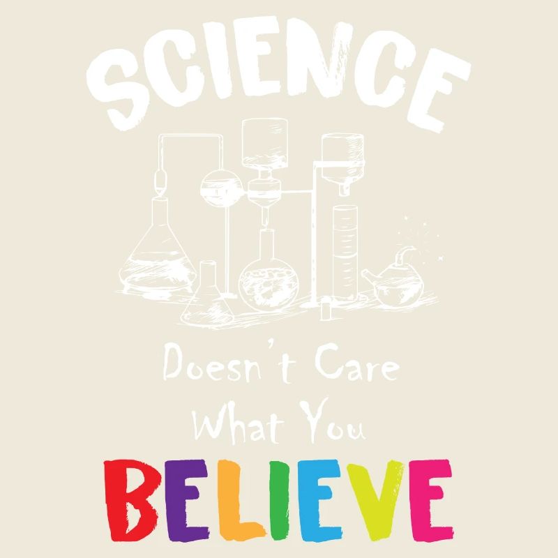 La science ne se soucie pas de ce que vous croyez
