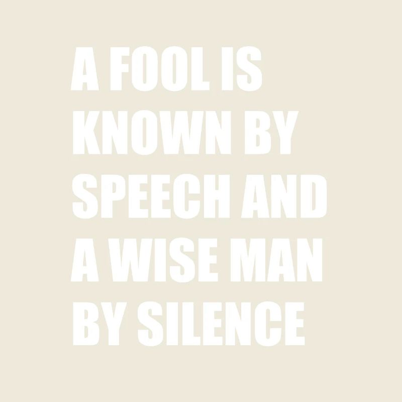 A fool is known by his speech