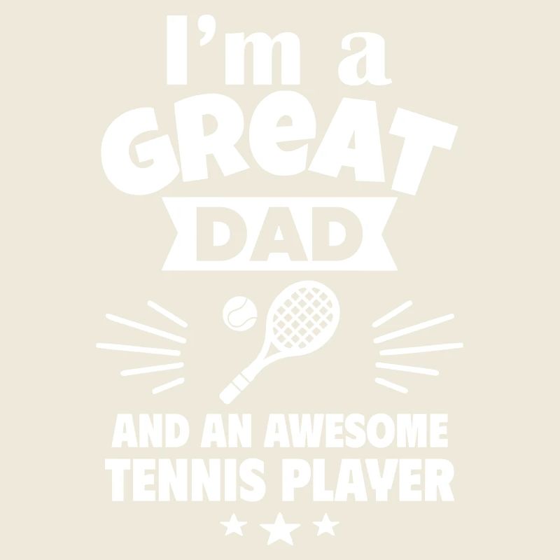 Ich bin ein toller Papa und ein Tennis-Ass