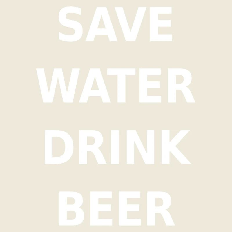 Wasser sparen, Bier trinken