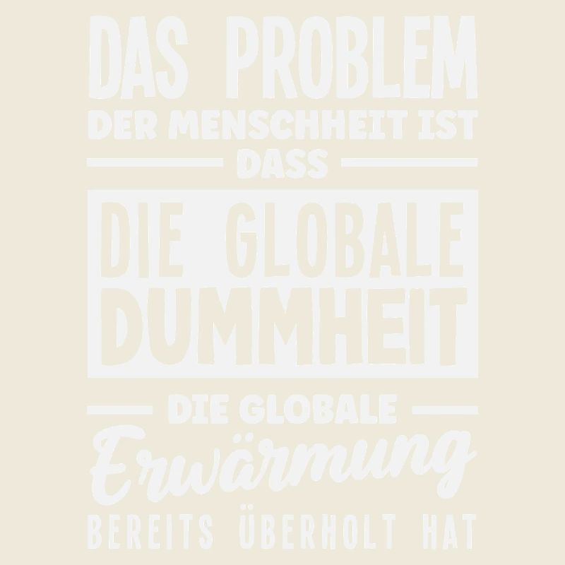 Global stupidity beats warming