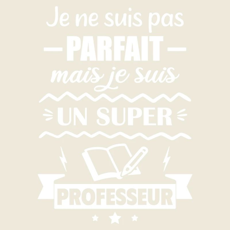 Pas parfait mais super professeur
