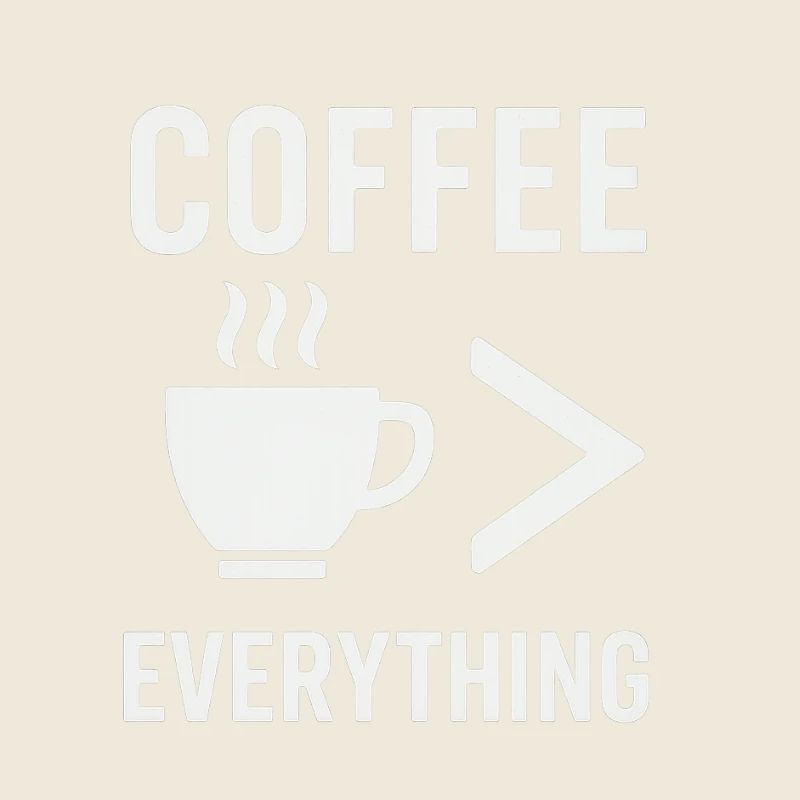 Coffee is everything
