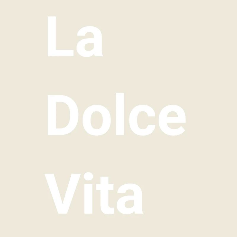 La Dolce Vita 