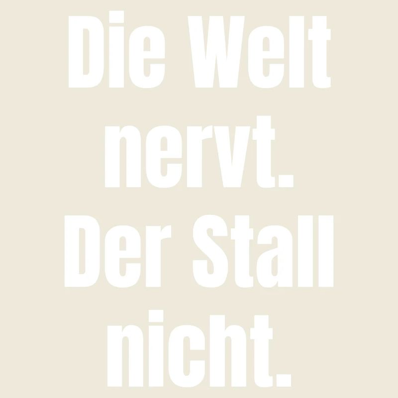 DieWeltNervtDerStallNicht