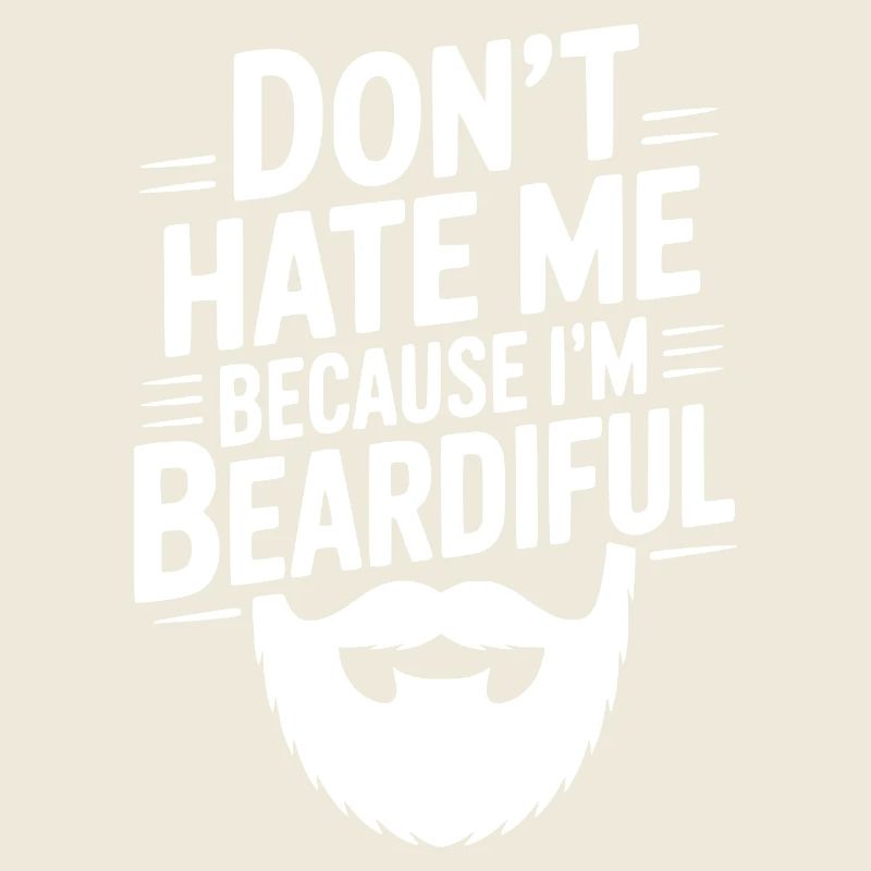 Ne me déteste pas parce que je suis beardiful