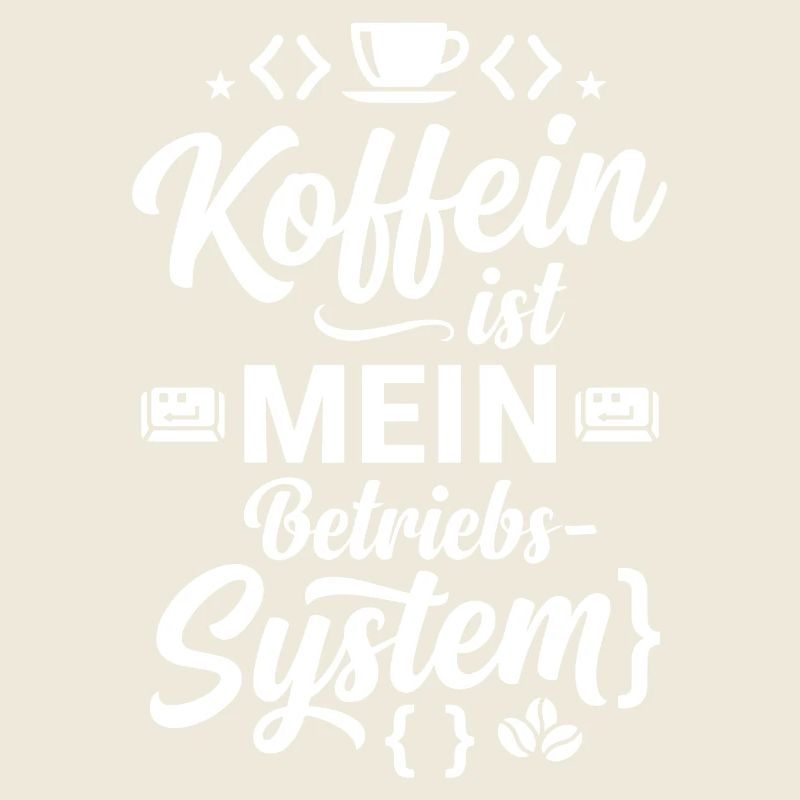 Koffein ist mein Betriebssystem Code