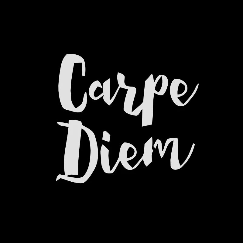 CARPE DIEM