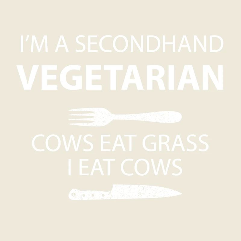 Secondhand Vegetarier lustige Sprüche