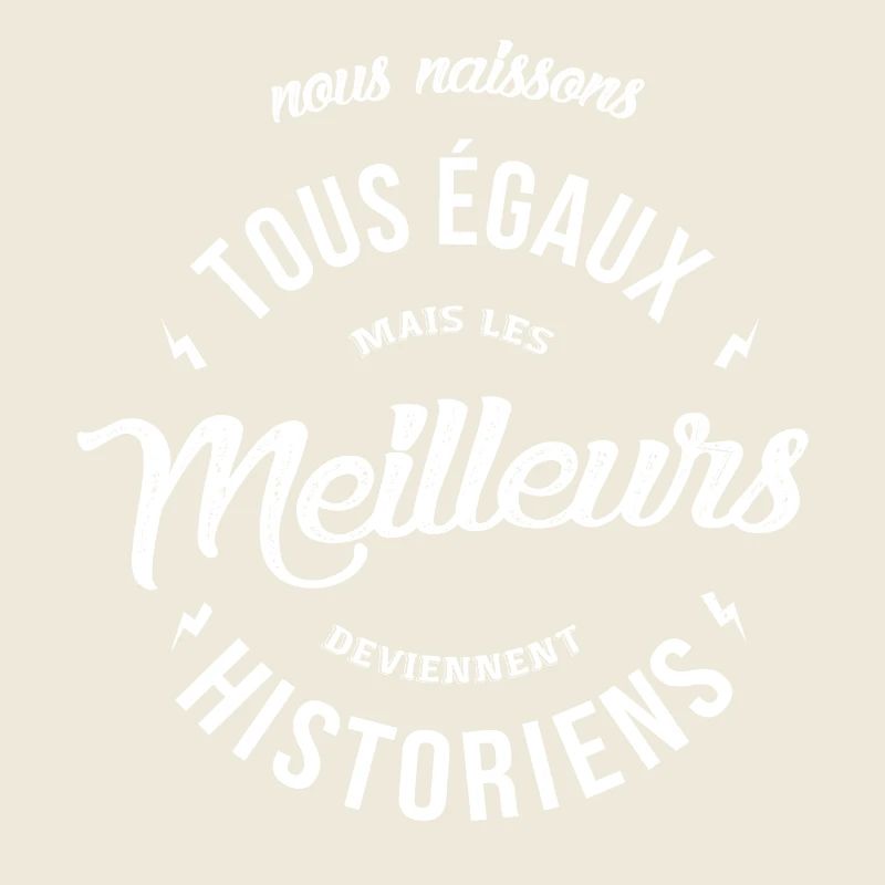 Les meilleurs deviennent Historiens