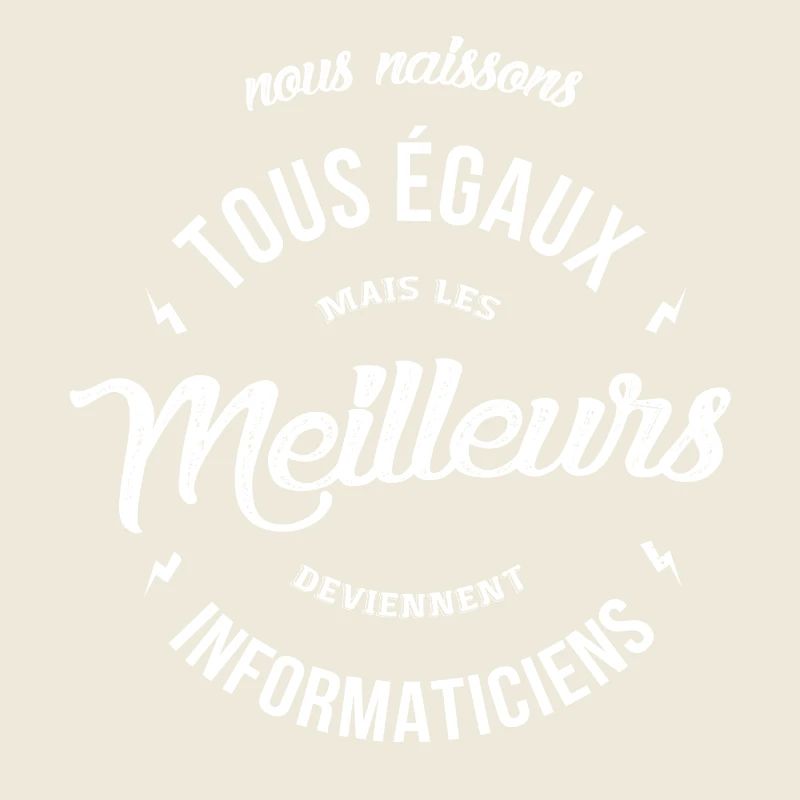 Les meilleurs deviennent Informaticiens