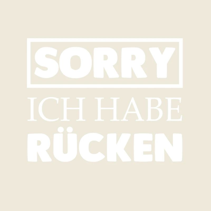 Sorry...Rücken!